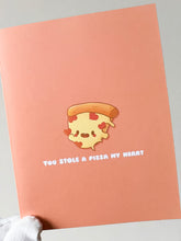Load image into Gallery viewer, &#39;You Stole A Pizza My Heart&#39; Greeting Card
